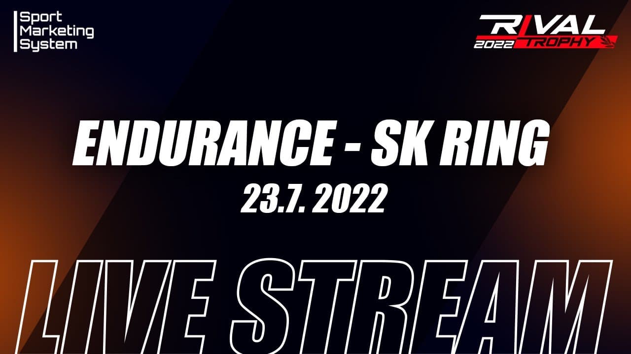 4 - Rival Trophy 2022 - Endurance Slovakia Ring - Race (Start: 19:00 - 23.07.2022)